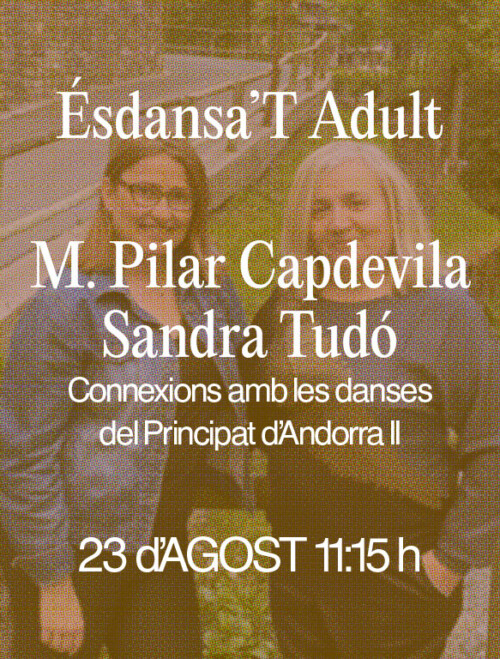 Connexions amb les danses del Principat d'Andorra II - M. Pilar Capdevila i Sandra Tudó